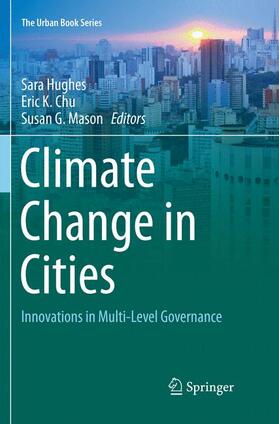 Hughes / Mason / Chu | Climate Change in Cities | Buch | 978-3-319-87922-2 | sack.de