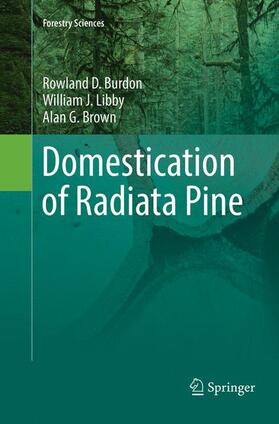 Burdon / Brown / Libby | Domestication of Radiata Pine | Buch | 978-3-319-87926-0 | sack.de