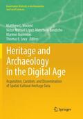 Vincent / Levy / López-Menchero Bendicho |  Heritage and Archaeology in the Digital Age | Buch |  Sack Fachmedien