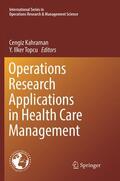 Topcu / Kahraman |  Operations Research Applications in Health Care Management | Buch |  Sack Fachmedien