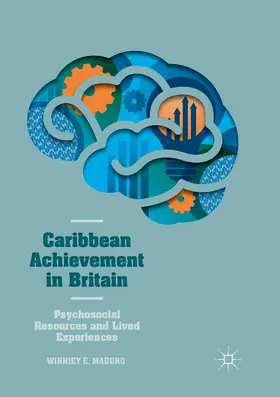E. Maduro | Caribbean Achievement in Britain | Buch | 978-3-319-88038-9 | www.sack.de