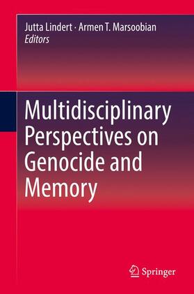 Marsoobian / Lindert |  Multidisciplinary Perspectives on Genocide and Memory | Buch |  Sack Fachmedien