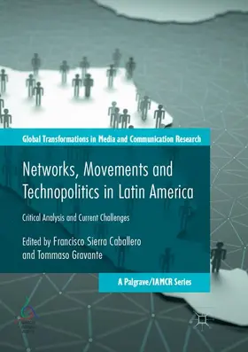 Gravante / Caballero |  Networks, Movements and Technopolitics in Latin America | Buch |  Sack Fachmedien