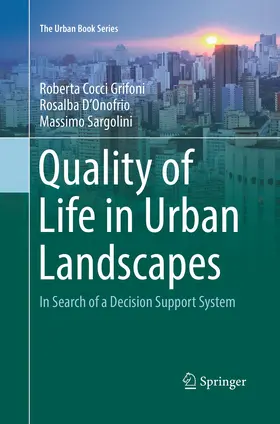 Grifoni / Sargolini / D'Onofrio |  Quality of Life in Urban Landscapes | Buch |  Sack Fachmedien