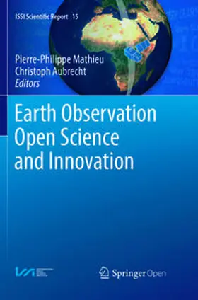 Aubrecht / Mathieu | Earth Observation Open Science and Innovation | Buch | 978-3-319-88070-9 | sack.de