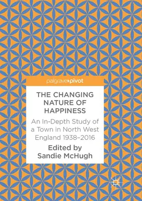 McHugh |  The Changing Nature of Happiness | Buch |  Sack Fachmedien