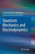Zamastil / Benda |  Quantum Mechanics and Electrodynamics | Buch |  Sack Fachmedien