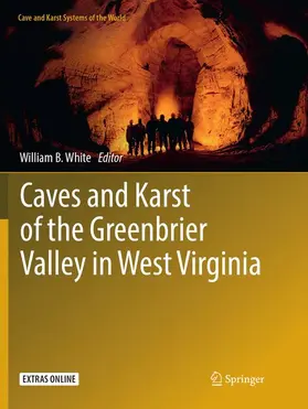 White |  Caves and Karst of the Greenbrier Valley in West Virginia | Buch |  Sack Fachmedien