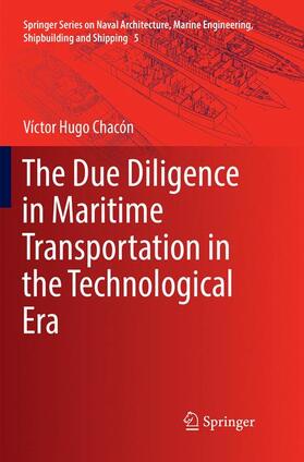 Chacón |  The Due Diligence in Maritime Transportation in the Technological Era | Buch |  Sack Fachmedien