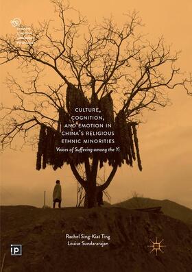 Sundararajan / Ting | Culture, Cognition, and Emotion in China's Religious Ethnic Minorities | Buch | 978-3-319-88166-9 | sack.de