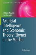 Hurwitz / Marwala |  Artificial Intelligence and Economic Theory: Skynet in the Market | Buch |  Sack Fachmedien