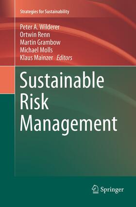 Wilderer / Renn / Mainzer |  Sustainable Risk Management | Buch |  Sack Fachmedien