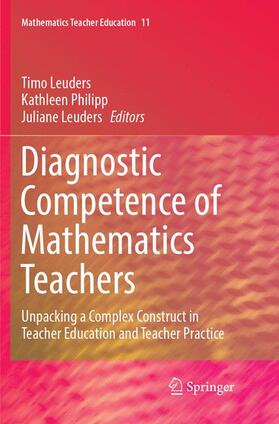 Leuders / Philipp |  Diagnostic Competence of Mathematics Teachers | Buch |  Sack Fachmedien