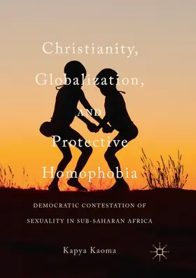 Kaoma |  Christianity, Globalization, and Protective Homophobia | Buch |  Sack Fachmedien