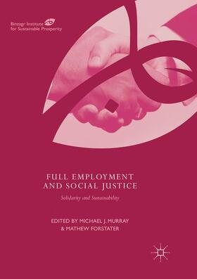 Forstater / Murray | Full Employment and Social Justice | Buch | 978-3-319-88229-1 | sack.de