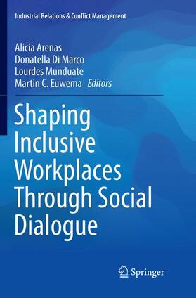 Arenas / Euwema / Di Marco | Shaping Inclusive Workplaces Through Social Dialogue | Buch | 978-3-319-88234-5 | sack.de