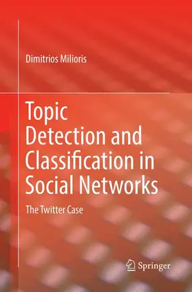 Milioris |  Topic Detection and Classification in Social Networks | Buch |  Sack Fachmedien