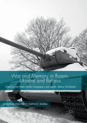 Fedor / Kangaspuro / Lassila |  War and Memory in Russia, Ukraine and Belarus | Buch |  Sack Fachmedien