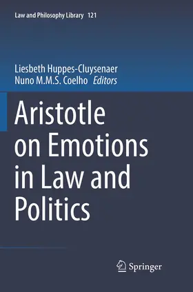 Coelho / Huppes-Cluysenaer |  Aristotle on Emotions in Law and Politics | Buch |  Sack Fachmedien