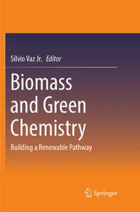 Vaz Jr. |  Biomass and Green Chemistry | Buch |  Sack Fachmedien
