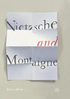 Miner |  Nietzsche and Montaigne | Buch |  Sack Fachmedien