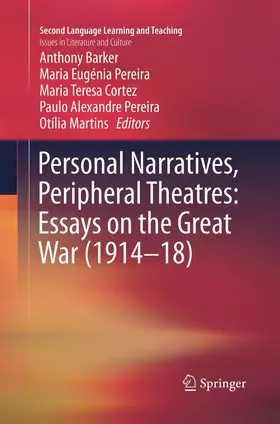 Barker / Pereira / Martins |  Personal Narratives, Peripheral Theatres: Essays on the Great War (1914¿18) | Buch |  Sack Fachmedien