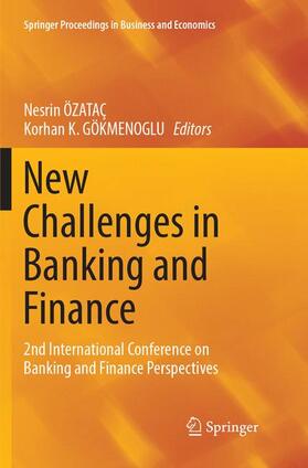 GÖKMENOGLU / ÖZATAÇ | New Challenges in Banking and Finance | Buch | 978-3-319-88333-5 | sack.de