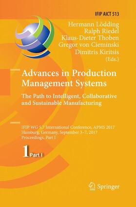 Lödding / Riedel / Kiritsis |  Advances in Production Management Systems. The Path to Intelligent, Collaborative and Sustainable Manufacturing | Buch |  Sack Fachmedien