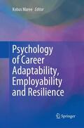 Maree |  Psychology of Career Adaptability, Employability and Resilience | Buch |  Sack Fachmedien