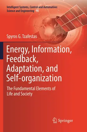 Tzafestas |  Energy, Information, Feedback, Adaptation, and Self-organization | Buch |  Sack Fachmedien