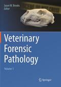 Brooks |  Veterinary Forensic Pathology, Volume 1 | Buch |  Sack Fachmedien