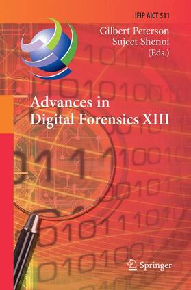 Shenoi / Peterson | Advances in Digital Forensics XIII | Buch | 978-3-319-88396-0 | sack.de