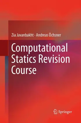 Öchsner / Javanbakht |  Computational Statics Revision Course | Buch |  Sack Fachmedien
