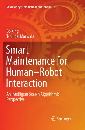 Marwala / Xing |  Smart Maintenance for Human-Robot Interaction | Buch |  Sack Fachmedien