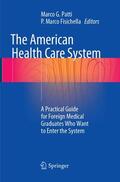Fisichella / Patti |  The American Health Care System | Buch |  Sack Fachmedien