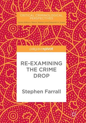 Farrall |  Re-Examining The Crime Drop | Buch |  Sack Fachmedien