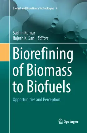 Sani / Kumar |  Biorefining of Biomass to Biofuels | Buch |  Sack Fachmedien