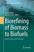 Sani / Kumar |  Biorefining of Biomass to Biofuels | Buch |  Sack Fachmedien