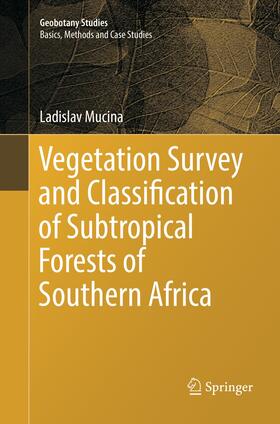 Mucina | Vegetation Survey and Classification of Subtropical Forests of Southern Africa | Buch | sack.de