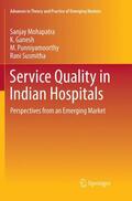 Mohapatra / Susmitha / Ganesh |  Service Quality in Indian Hospitals | Buch |  Sack Fachmedien