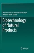 Schwab / Wüst / Lange |  Biotechnology of Natural Products | Buch |  Sack Fachmedien