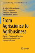 Kalaitzandonakes / Rozakis / Carayannis |  From Agriscience to Agribusiness | Buch |  Sack Fachmedien