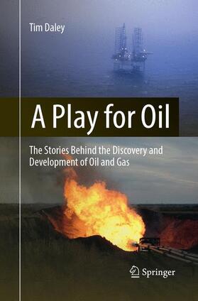 Daley | A Play for Oil | Buch | 978-3-319-88525-4 | sack.de