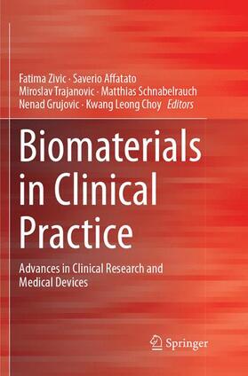 Zivic / Affatato / Choy |  Biomaterials in Clinical Practice | Buch |  Sack Fachmedien