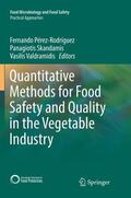Pérez-Rodríguez / Valdramidis / Skandamis |  Quantitative Methods for Food Safety and Quality in the Vegetable Industry | Buch |  Sack Fachmedien