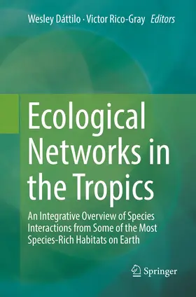Dáttilo / Rico-Gray |  Ecological Networks in the Tropics | Buch |  Sack Fachmedien