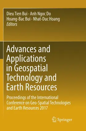 Tien Bui / Hoang / Ngoc Do |  Advances and Applications in Geospatial Technology and Earth Resources | Buch |  Sack Fachmedien