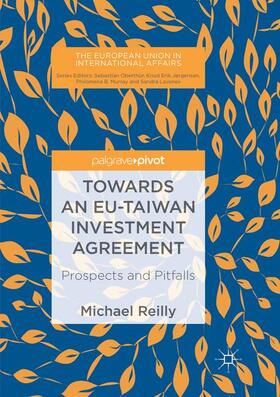 Reilly | Towards an EU-Taiwan Investment Agreement | Buch | 978-3-319-88596-4 | sack.de