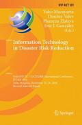 Murayama / Gonzalez / Velev |  Information Technology in Disaster Risk Reduction | Buch |  Sack Fachmedien