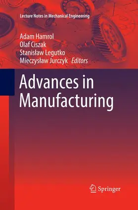 Hamrol / Jurczyk / Ciszak |  Advances in Manufacturing | Buch |  Sack Fachmedien